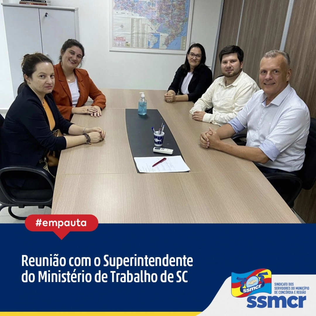 Reunião com o Superintendente do Ministério de Trabalho e...